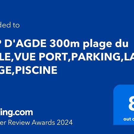 Apartament Cap D'Agde 300M Plage Du Mole,Vue Port,Parking,Lave Linge,Piscine Zewnętrze zdjęcie